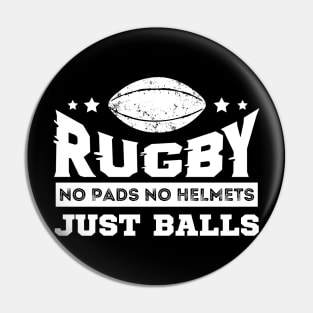 Rugby No Pads No Helmets Just Balls Pin