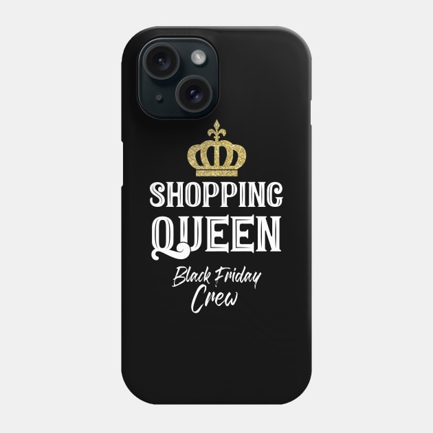 Shopping Queen Black Friday Crew for a Mother Phone Case by Shirtglueck