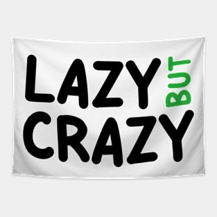 LAZY BUT CRAZY, #4 Green (Black) Tapestry