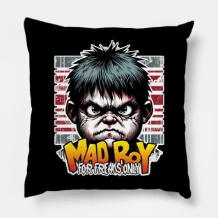 Mad Boy, For Freaks Only Pillow