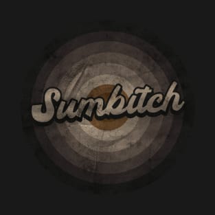 RETRO BLACK WHITE - Sumbitch T-Shirt