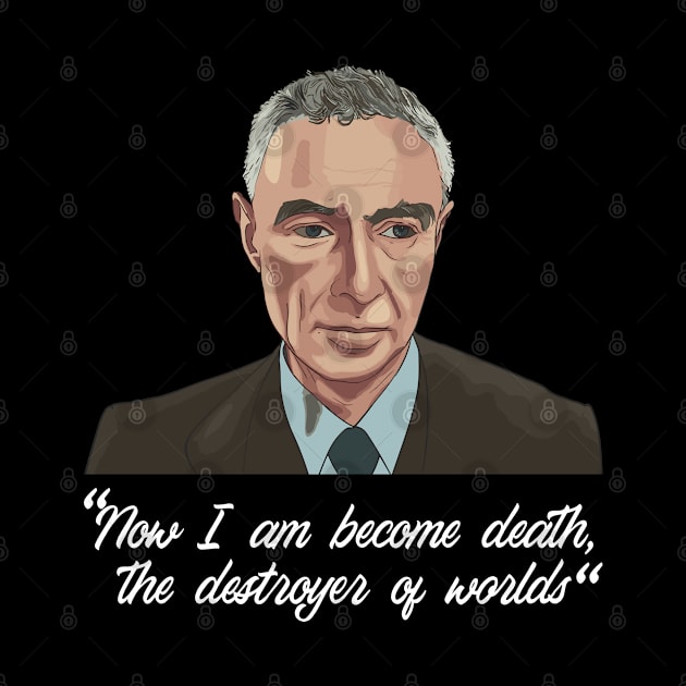 Now I am become Death the destroyer of worlds Physics Oppenheimer by Seaside Designs