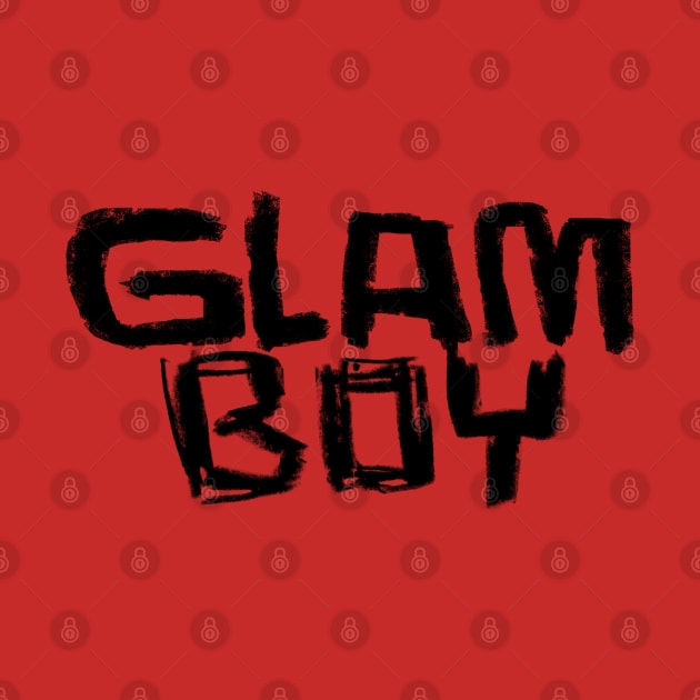 Glam Boy for some Glam by badlydrawnbabe