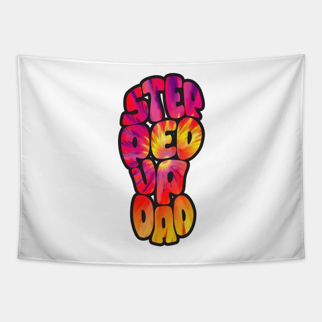 Step Dad Fathers Day Gifts - Tie Dye Tapestry by LTFRstudio