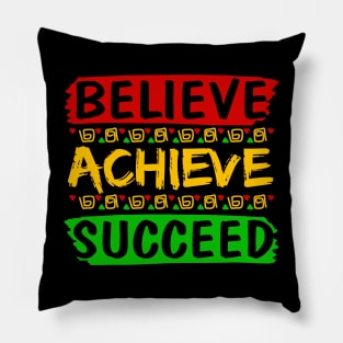 Believe Achieve Succeed Pillow