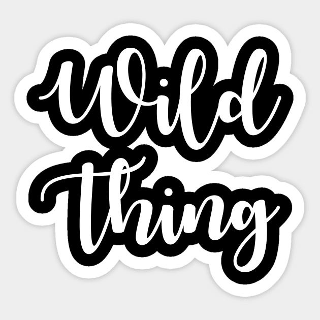 Wild Thing Sticker