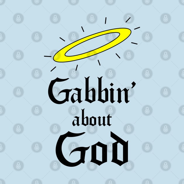 Gabbin' about God by Roufxis