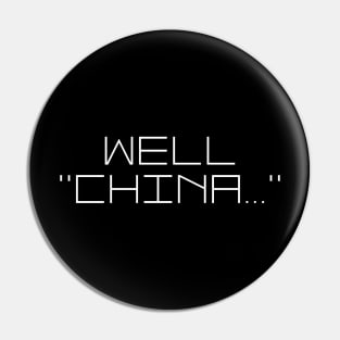 Well, China Pin