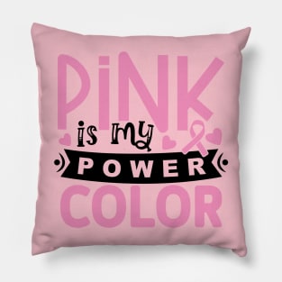 pink is my power color Pillow