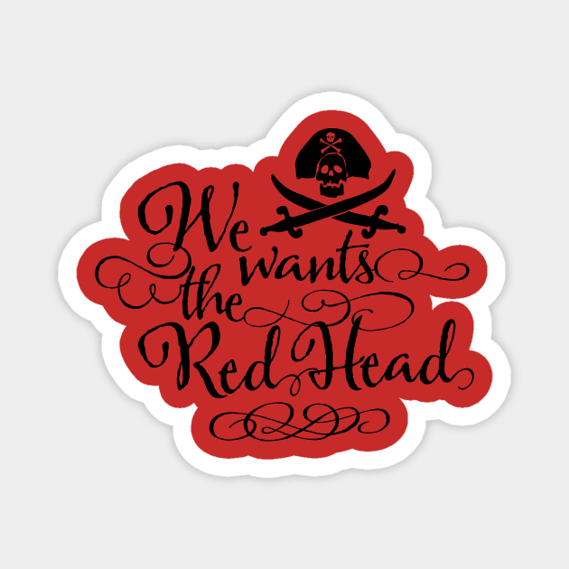 We wants the Red Head Magnet by cohale