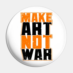 Make Art Love Art Pin