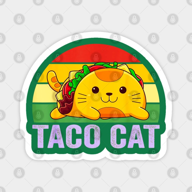 Taco cat retro Magnet by Dreamsbabe