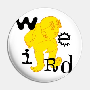 WeiRd Pin