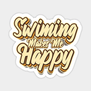 Swimming makes me happy typography Magnet