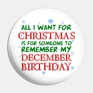 Remember December Birthdays Pin