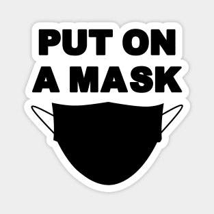 Put on a mask Magnet