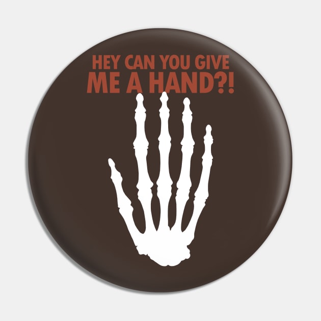 Hey Can You Give Me A Hand?! Pin by KewaleeTee