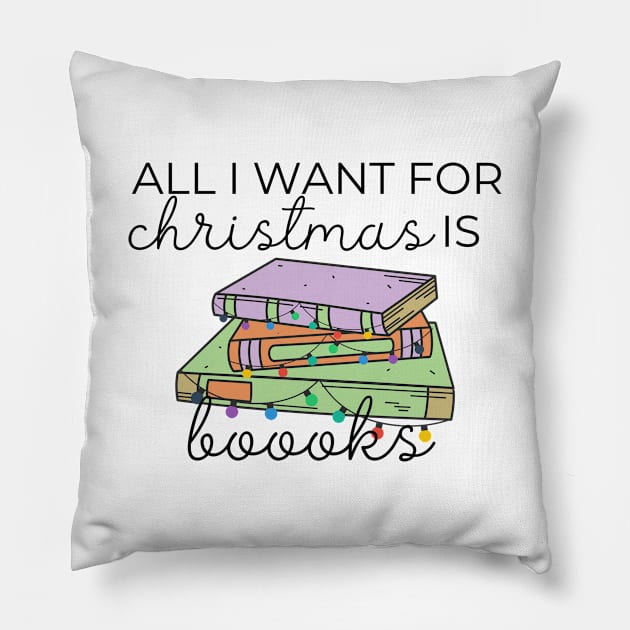 All I Want For Christmas Is Books Pillow by angiedf28