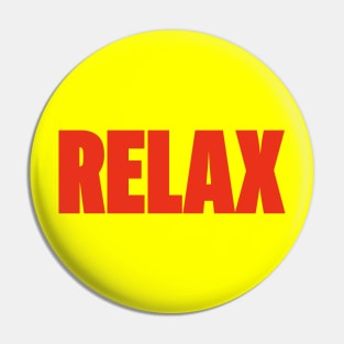 Relax Big Red Text Pin