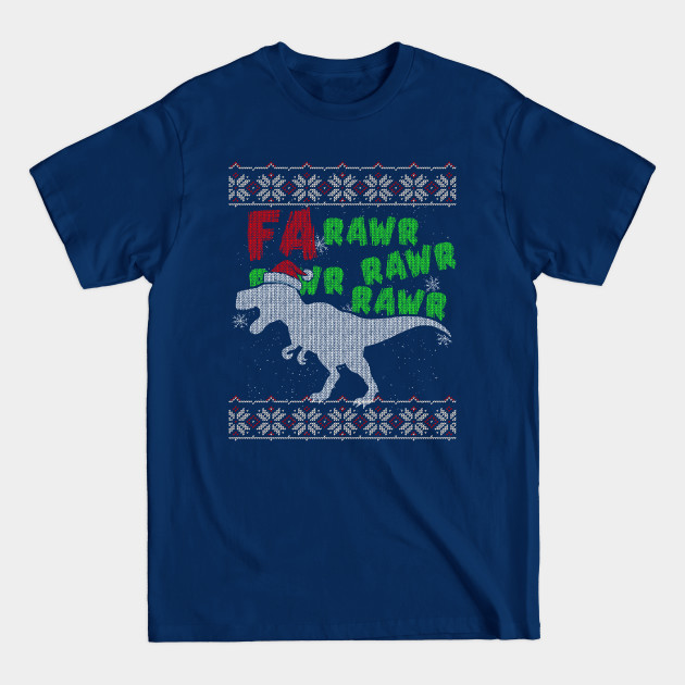 Disover Funny Dinosaur Fa Ra Ra Rawr Rawr Christmas T Rex Xmas - Dinosaur Christmas - T-Shirt