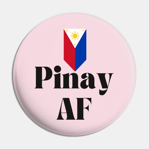 Philippines Flag Pinay Statement : Pinay AF Pin by CatheBelan