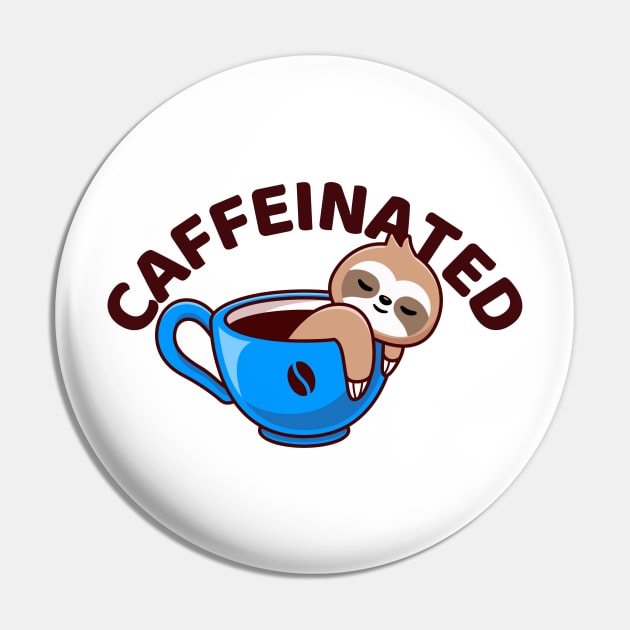 Cute Sloth On Cup Of Coffee Caffeinated Pin by Illustradise