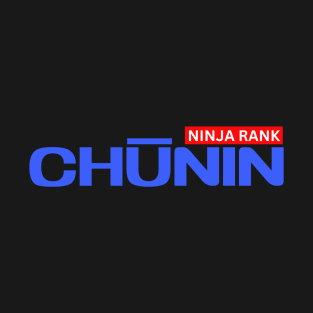 NINJA RANK CHUNIN T-Shirt