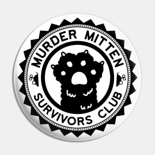 Murder Mittens - Black Text Pin