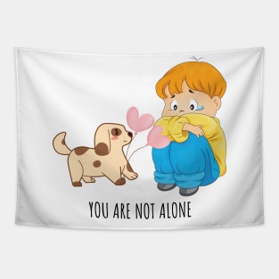 You are not alone Tapestry