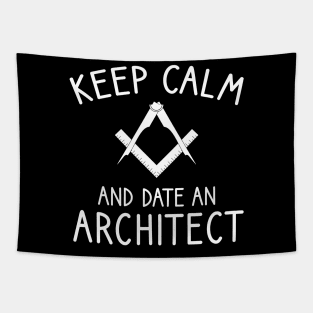 Keep calm and date an architect Tapestry