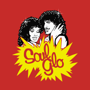 Soul Glo - Let Your Soul Shine Through T-Shirt