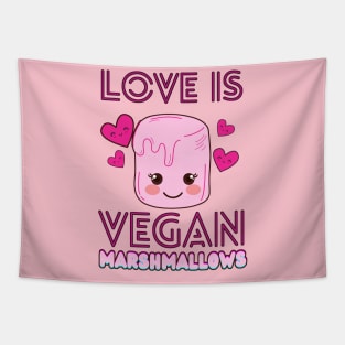 Love Is VEGAN MARSHMALLOWS Tapestry