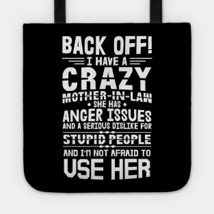 Mom I Have a Crazy Mother-in-Law Proud Tote