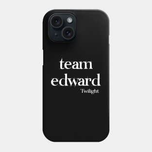 Team Edward Twilight Phone Case