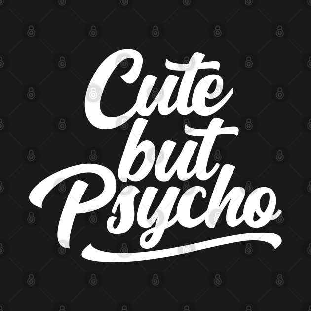 Cute But Psycho by erock