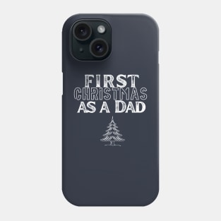 first christmas as a dad Phone Case