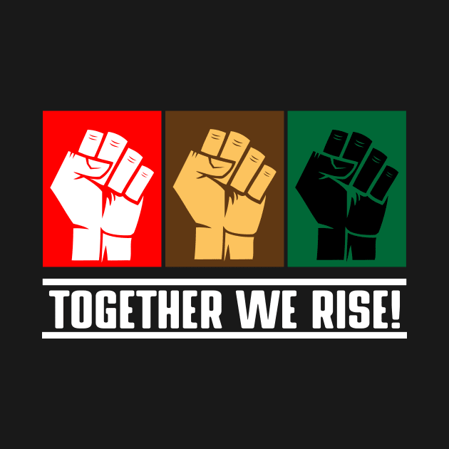 Black lives matters - together we rise by senomala