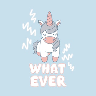 What Ever T-Shirt