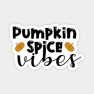 Pumpkin Spice vibes Magnet