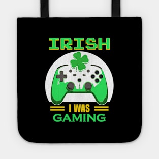 St Patricks day // Irish I Was Gaming Tote