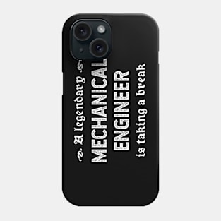 A Legendary Mechanical Engineer Is Taking A Break Phone Case