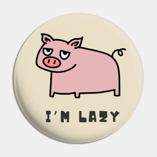 A cute lazy pig Pin