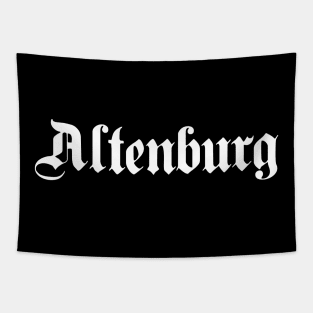 Altenburg written with gothic font Tapestry