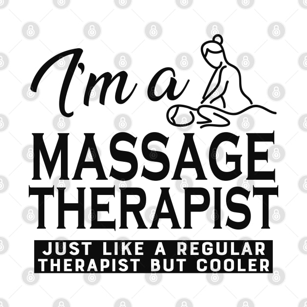 Massage Therapist - Like regular therapist but cooler by KC Happy Shop