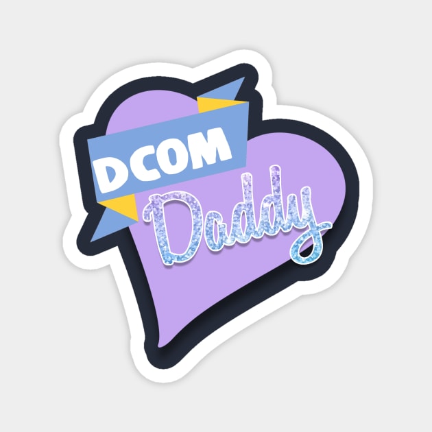 DCOM Daddy Magnet by PoddinThisTogether