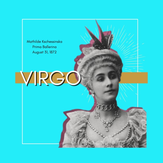 Mathilde Kschessinska: Virgo by Queens Podcast Merch