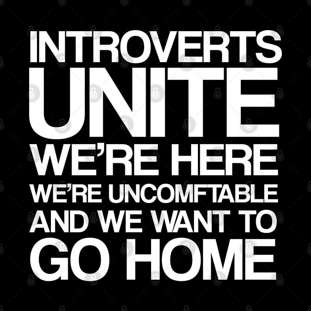 Introverts Unite by madeinchorley