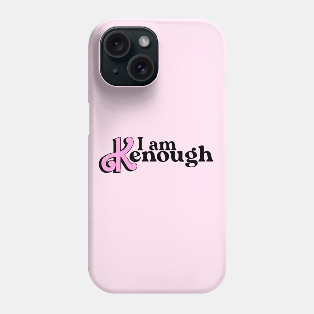 I am Kenough Phone Case by shop the stan