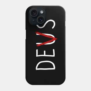 Devs_Deus_i Phone Case