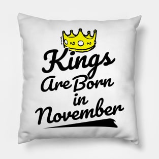 Kings are Born In November Pillow